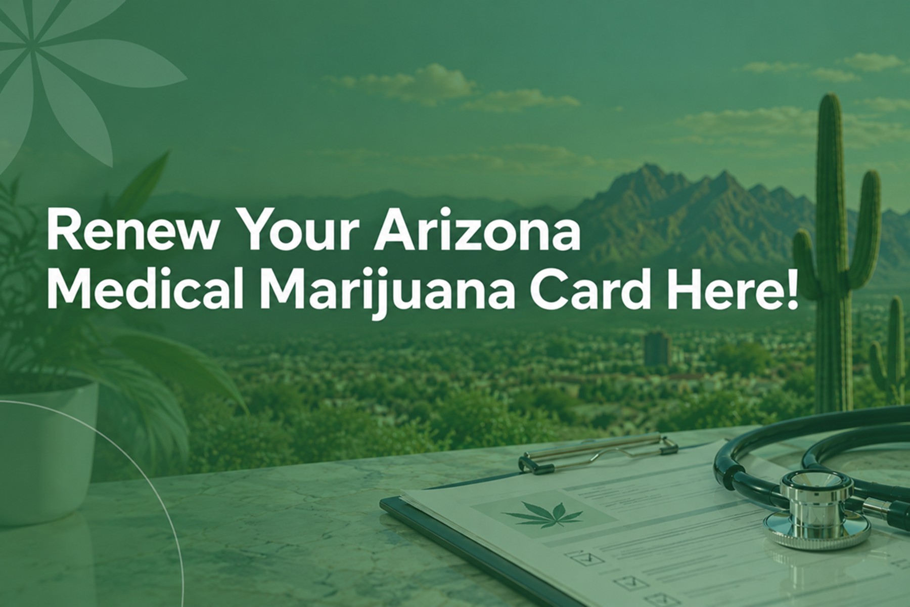 Renew Your Arizona Medical Marijuana Card Here!